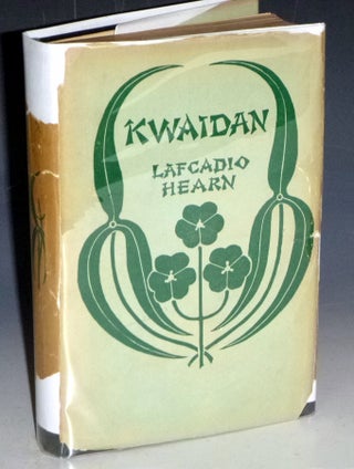 Item #029980 Kwaidan; Stories and Studies of Strange Things. Lafacadio Hearn