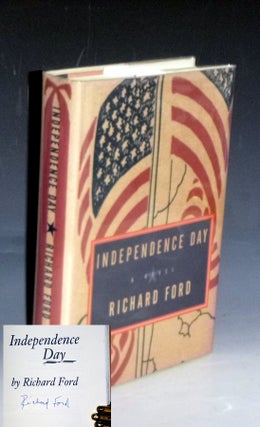 Item #029984 Independence Day (signed by the Author on the Title page). Richard Ford