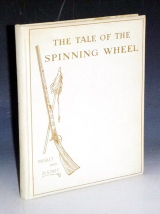 Item #029998 The Tale of the Spinning-Wheel. Elizabeth Cynthia Buel