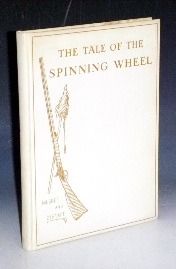 Item #029998 The Tale of the Spinning-Wheel. Elizabeth Cynthia Buel.