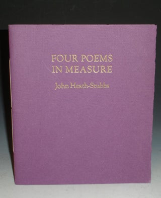 Item #030331 Four Poems in Measure. John Heath-Stubbs