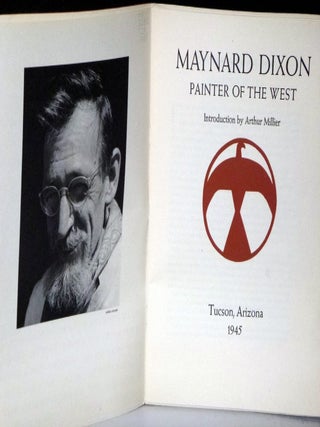 Maynard Dixon: Painter of the West: (Introduction by artist Arthur Millier)