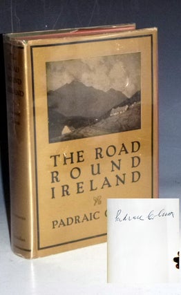 Item #031026 The Road Round Ireland (signed By the author). Padraic Colum