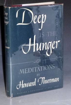 Item #031027 Deep Is the Hunger, Meditations for Apostles of Sensitivenss (Signed By the...