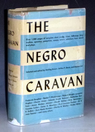 Item #031034 The Negro Caravan. Sterling A. Brown, Arthur P. Davis, Ulysses Lee