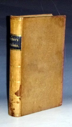 Item #031068 An Elementary Treatise on Astronomy in Four Parts; Containing a Systematic and...
