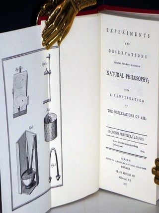 Experiments and Observations relating to various branches of natural philosophy; with a continuation of the observations on air. (3 Vol.).