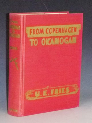 From Copenhagen to Okanogan; The Autobiography of a Pioneer