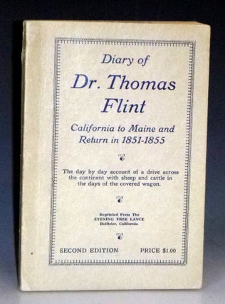 Item #031108 Diary of Dr. Thomas Flint: California to Maine and Return, 1851-1855. Thomas Flint