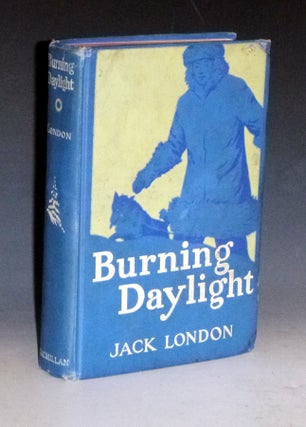 Item #031335 Burning Daylight. Jack London