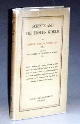 Item #031346 Science and the Unseen World (Swarthmore Lecture, 1929). Arthur Stanley Eddington