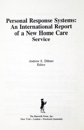 Personal Response Systems; an International Report of a New Home Care Service