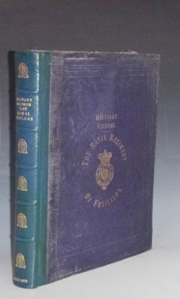 Item #031365 Historical Record of the Seventh or Royal Regiment of Fusiliers, Comp. At the...