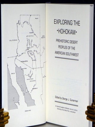 Exploring the Hohokam; Prehistoric Desert Peoples of the American Southwest