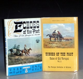 Item #031384 Echoes of the Past: Tales of Old Yavapai in Arizona (2 Volume set). The Yavapai Cow...