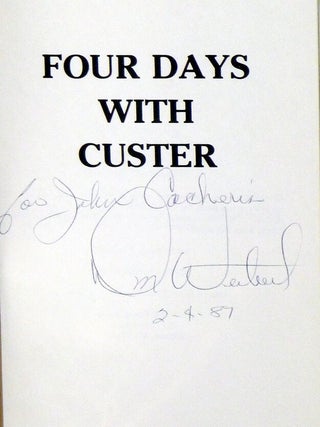 Four Days With Custer (inscribed by the author)