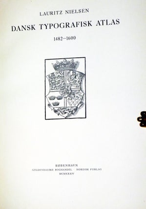 Dansk Typografisk Atlas, 1482-1600
