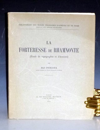 Item #031445 La Forteresse De Rhamnonte (Etude De Topographie et d'hisoitre). Jean Pouilloux