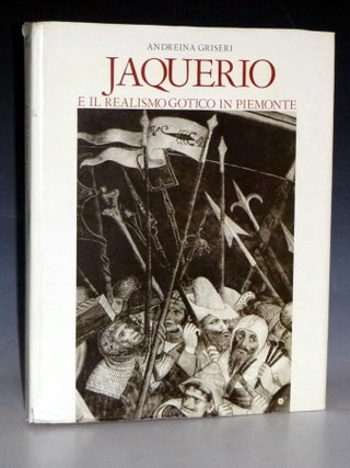 Item #031464 Jaquerior e Il Realismo Gotico in Piemonte. Andreina Griseri