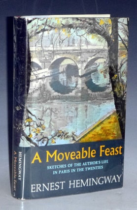 Item #031476 A Moveable Feast, Sketches of the Author's Life in Paris in the Twenties. Ernest...