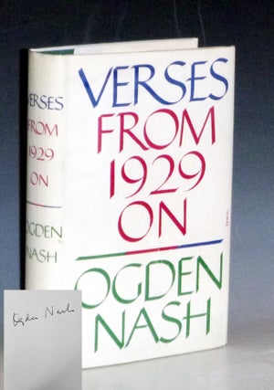 Item #031483 Verses from 1929 on (signed By Ogden Nash). Ogden Nash
