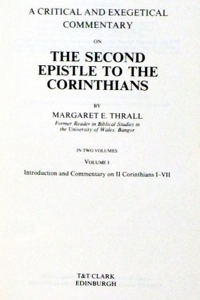 A Critical and Exegetical Commenary on the Second Epistle of the Corinthians (2 Volume set)