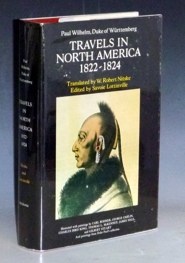 Item #031490 Travels in North America, 1822-1824. Paul Wilhelm, Duke of Wurtemberg.