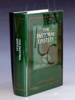 Item #031500 A Critical and Exegetical Commentary on the Pastoral Epistles. I. Howard Marshall,...