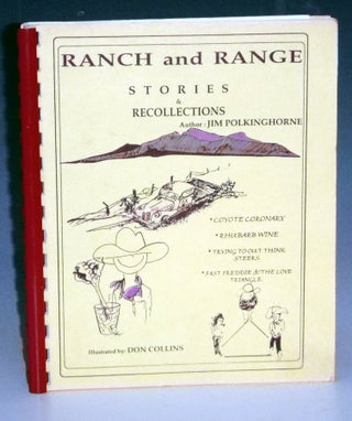 Item #031509 Ranch and Range: Stories and Recollections (with the Supplemental Edition Bound in)....