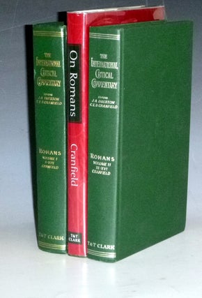 Item #031515 A Critical and Exegetical Commentary on the Epistle to the Romans (3 Volume Set )....