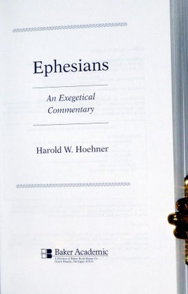 Ephesians; an Exegetical Commentary