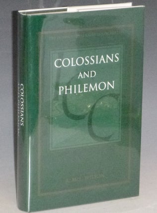 Item #031525 A Critical and Exegetical Commentary On Colossians and Phlemon. R. McL Wilson