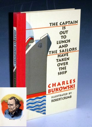 Item #031541 The Captain is Out to Lunch and the Sailors Have Taken Over the Ship. (Signed and...