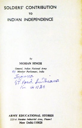 Soldiers' Contribution to Indian Independence: The Epic of the Indian National Army (inscribed By General Singh)