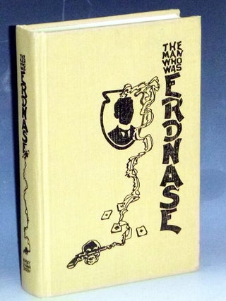 Item #031582 The Man Who Was Ernnase (inscribed by Bart Whaley ). Barton Whaley, Martin Gardner,...