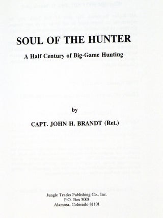 Soul of the Hunter: A Half Century of Big-Game Hunting