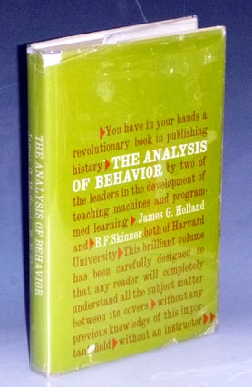 Item #031595 The Analysis of Behavior. James G. Holland, B F. Skinner