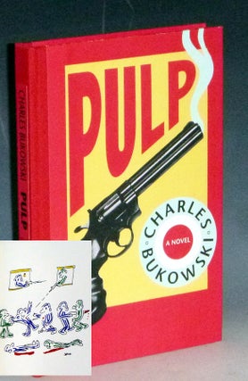 Item #031610 Pulp (Limited, Signed and Original Print print). Charles Bukowski