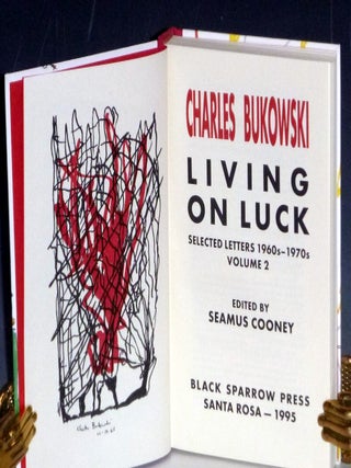 Living on Luck: Selected Letters, 1960s-1970s, Volume 2, (Limited 1 of 1, from John Martin to Lee Hendrix)