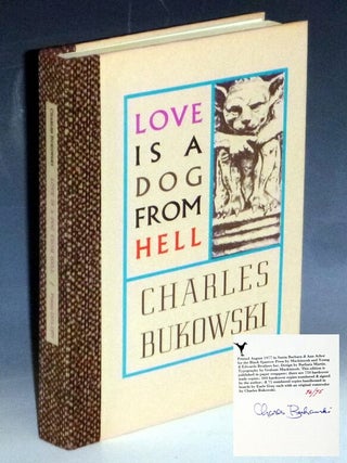 Item #031629 Love is a Dog From Hell: Poems, 1974-77 (signed, Limited to 75 Copies, with Original...