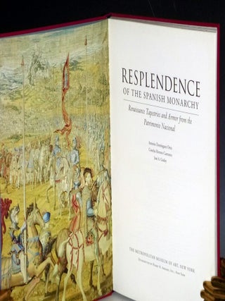 Resplendence of the Spanish Monarchy: Renaissance Tapestries and Armor from the Patrimonia National