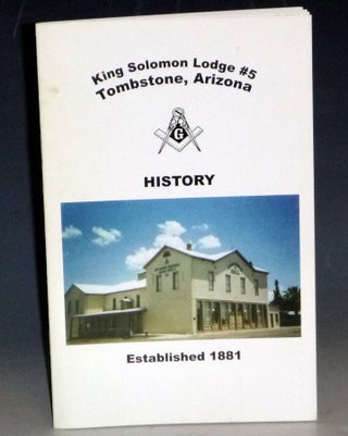 Item #031670 King Solomon Lodge #5, Tombstone, Arizona, History, Established 1881