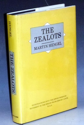 Item #031671 The Zealots; Investigations Into the Jewish Freedom Movement in the Period From...