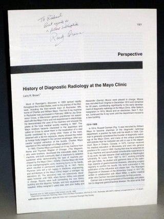 Item #031692 History of Dianostic Radiology at the Mayo Clinic Inscribed By Author. Larry R. Brown