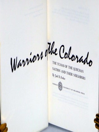 Warriors of the Colorado; the Yuma of the Quenchan Nation and Their Neighbors