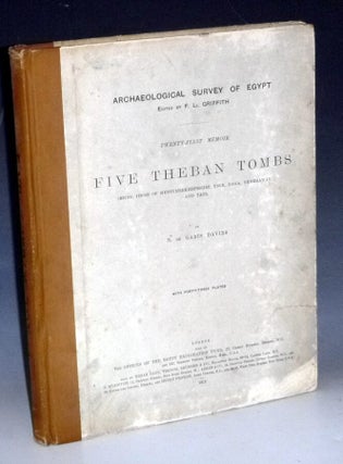 Item #031725 Five Theban Tombs: (being those of Mentuherkhepeshef, User, Daga, Nehemawa¨y and...