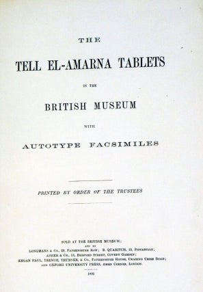 The Tell El-Amarna Tablets in the British Museum; with Autotype Facimilies