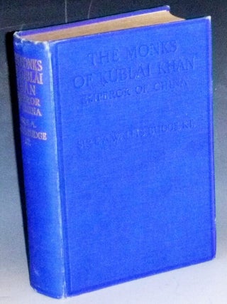 Item #031741 The Monks of Kubli Khan, Emperor of China, or, The history of the life and travels...