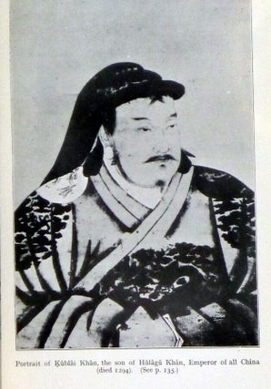 The Monks of Kubli Khan, Emperor of China, or, The history of the life and travels of Rabban Sawma, envoy and plenipotentiary of the Mongol khans to the kings of Europe, and Markos who as Mar Yahbh-Allaha III became Patriarch of the Nestorian C