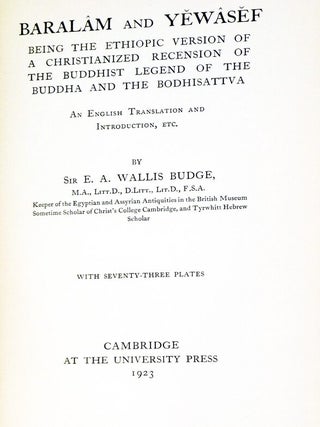 Baralam and Yewasef being the Ethiopic version of a Christianized recension of the Buddhist legend of the Buddha and the Bodhisattva
